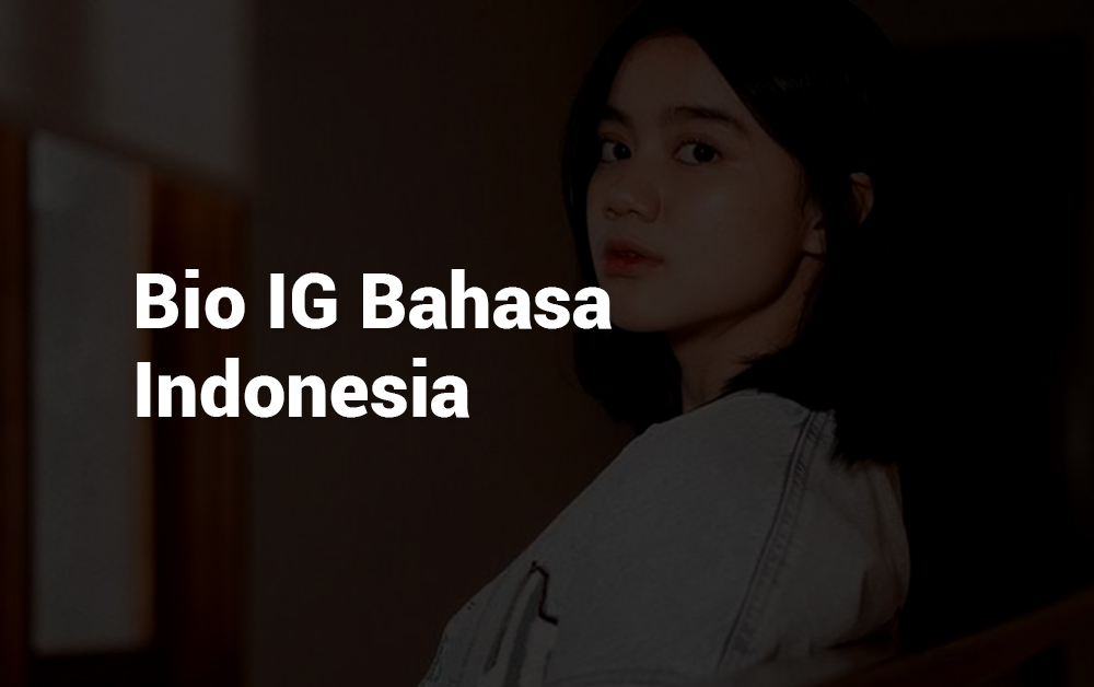 2 Bio IG Bahasa Indonesia Singkat